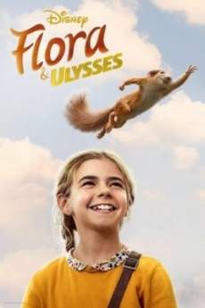 ดูหนังออนไลน์ฟรี Flora And Ulysses (2021) ฟลอร่า และ ยูลิสซิส