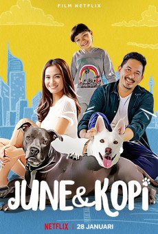 ดูหนังออนไลน์ฟรี June & Kopi (2021) จูนกับโกปี้ (Netflix)