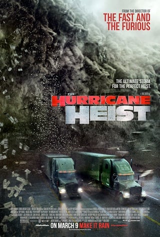 ดูหนังออนไลน์ The Hurricane Heist (2018) ปล้นเร็วฝ่าโคตรพายุ