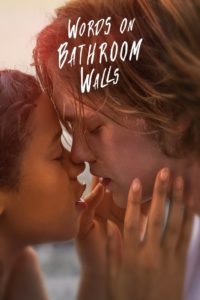 ดูหนังออนไลน์ WORDS ON BATHROOM WALLS | คำพูดบนผนังห้องน้ำ (2020)