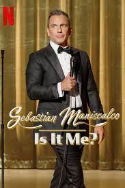 ดูหนังออนไลน์ Sebastian Maniscalco Is It Me เซบาสเตียน มานิสคัลโก ผมใช่ไหม (2022) พากย์ไทย