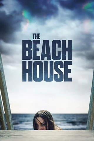 ดูหนังออนไลน์ The Beach House เดอะ บีช เฮาส์ 2019 พากย์ไทย