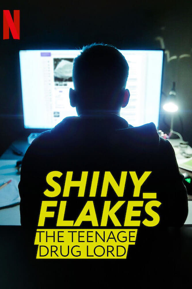 ดูหนังออนไลน์ฟรี Shiny Flakes The Teenage Drug Lord ชายนี่ เฟลคส์ เจ้าพ่อยาวัยรุ่น 2021 พากย์ไทย