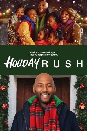 ดูหนังออนไลน์ Holiday Rush ฮอลิเดย์ รัช 2019 พากย์ไทย