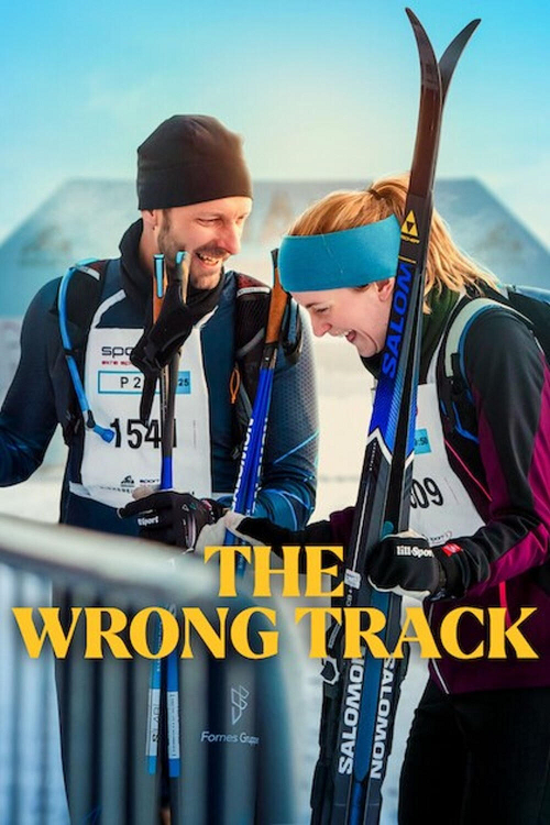 ดูหนังออนไลน์ฟรี The Wrong Track เส้นทางพิสูจน์ใจ 2025 พากย์ไทย